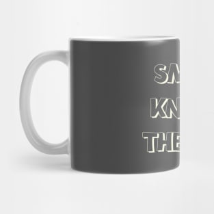 Small Knows The Rest Mug